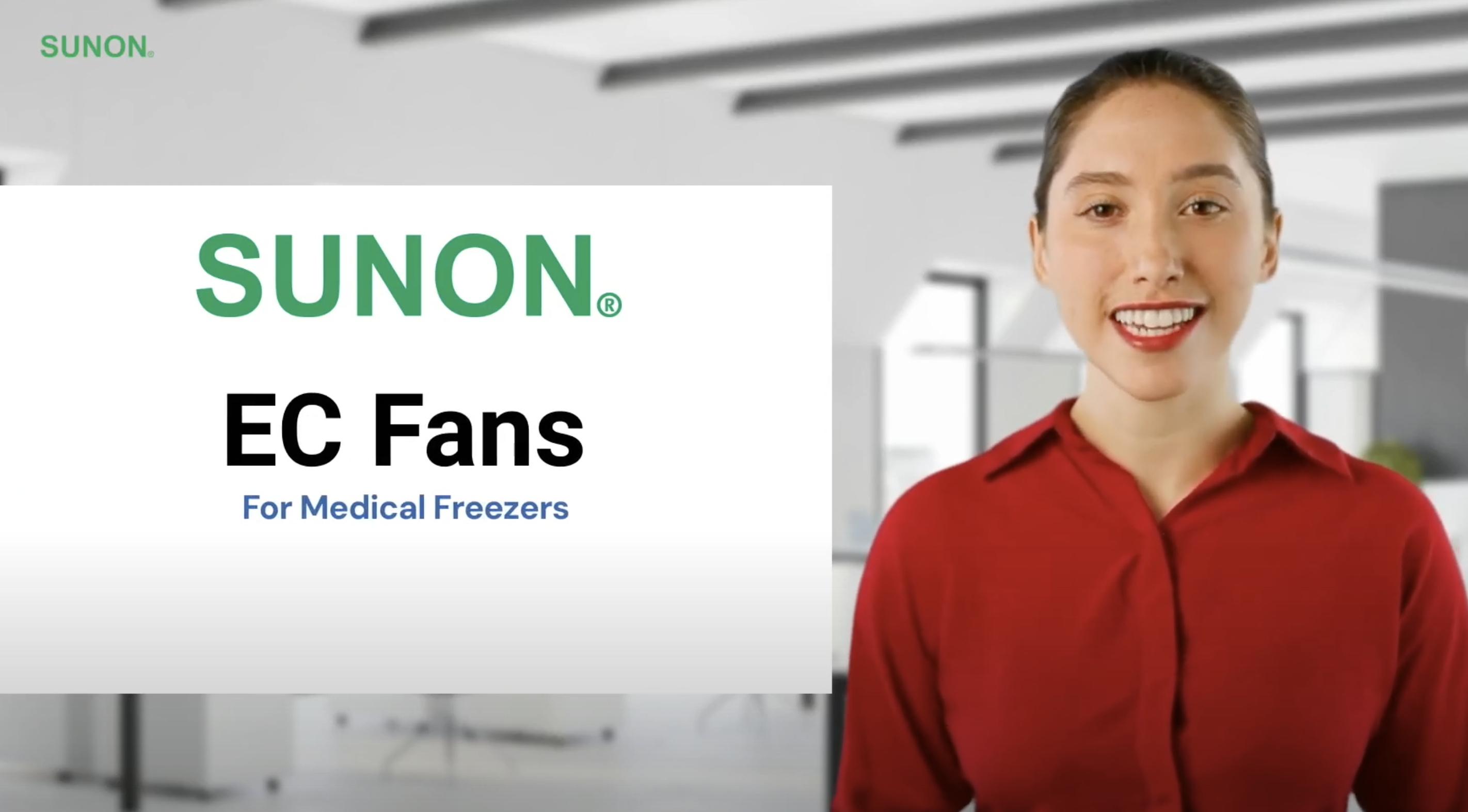 SUNON EC Fans for  Medical Freezers
